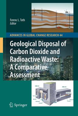 Geological Disposal of Carbon Dioxide and Radioactive Waste: A Comparative Assessment - Toth, Ferenc L (Editor)