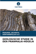 Geologische Studie in Den Pranmalai-H?geln