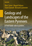 Geology and Landscapes of the Eastern Pyrenees: A Field Guide with Excursions