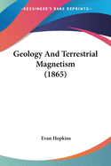 Geology And Terrestrial Magnetism (1865)