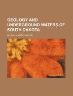 Geology and underground waters of South Dakota