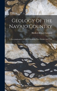 Geology of the Navajo Country: A Reconnaissance of Parts of Arizona, New Mexico and Utah