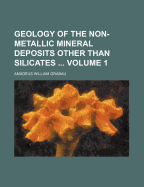 Geology of the Non-Metallic Mineral Deposits Other Than Silicates; Volume 1