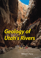 Geology of Utah's Rivers