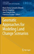Geomatic Approaches for Modeling Land Change Scenarios