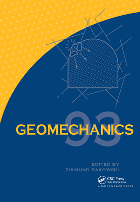 Geomechanics 93 - Strata Mechanics/ Numerical Methods/Water Jet Cutting - Rakowski, Z (Editor)