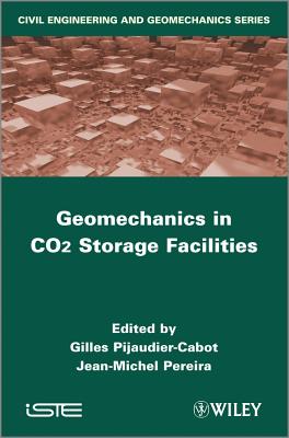 Geomechanics in CO2 Storage Facilities - Pijaudier-Cabot, Gilles, and Pereira, Jean-Michel