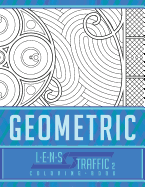 Geometric Coloring Book - Lens Traffic: 8.5" X 11" (21.59 X 27.94 CM)