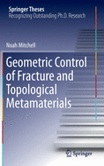 Geometric Control of Fracture and Topological Metamaterials