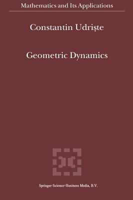 Geometric Dynamics - Udriste, C