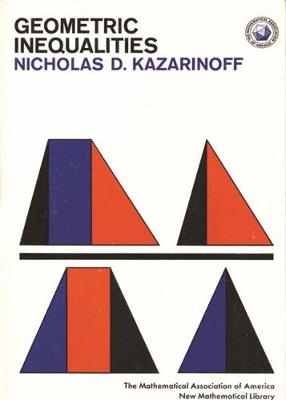 Geometric Inequalities - Kazarinoff, Nicholas D
