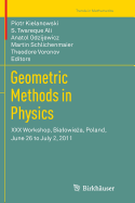 Geometric Methods in Physics: XXX Workshop, Bialowie a, Poland, June 26 to July 2, 2011