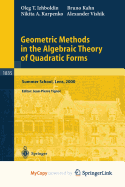 Geometric Methods in the Algebraic Theory of Quadratic Forms - Izhboldin, Oleg T Tignol Jean-Pierre (Editor), and Kahn, Bruno (Editor), and Karpenko, Nikita a (Editor)