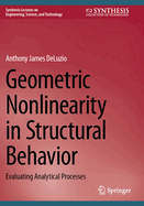 Geometric Nonlinearity in Structural Behavior: Evaluating Analytical Processes