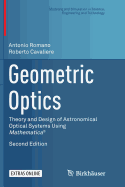 Geometric Optics: Theory and Design of Astronomical Optical Systems Using Mathematica(r)