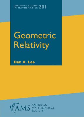 Geometric Relativity - Lee, Dan A.