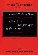 Geometrie Symplectique Et de Contact: Journees Lyonnaises de La Societe Mathematique de France, 14-17 Juin 1983