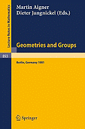 Geometries and Groups: Proceedings of a Colloquium Held at the Freie Universitat Berlin, May 1981