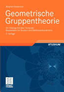 Geometrische Gruppentheorie: Ein Einstieg Mit Dem Computer Basiswissen Fur Studium Und Mathematikunterricht