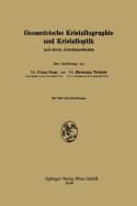 Geometrische Kristallographie Und Kristalloptik Und Deren Arbeitsmethoden