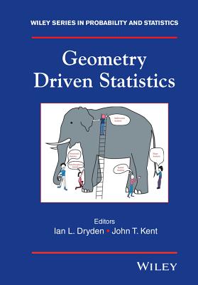 Geometry Driven Statistics - Dryden, Ian L (Editor), and Kent, John T (Editor)