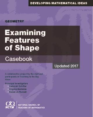 Geometry: Examining Features of Shape Casebook - Schifter, Deborah, and Bastable, Virginia, and Russell, Susan Jo