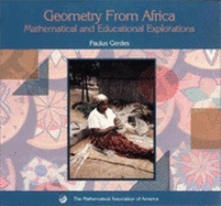 Geometry from Africa: Mathematical and Educational Explorations - Gerdes, Paulus (Editor)