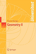 Geometry II - Berger, Marcel, and Cole, Michael (Translated by), and Levy, Silvio (Translated by)