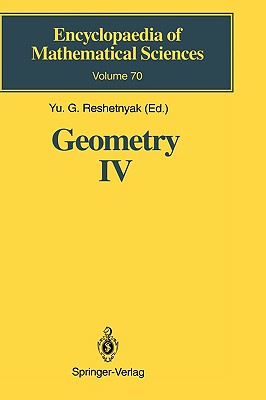 Geometry IV: Non-Regular Riemannian Geometry - Reshetnyak, Yu G (Contributions by), and Primrose, E (Translated by), and Berestovskij, V N (Contributions by)