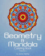 Geometry & Mandala Coloring Book: 42 Geometric and Mandala Designs