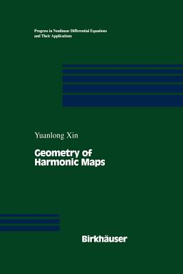 Geometry of Harmonic Maps - Xin, Yuanlong