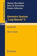 Geometry Seminar "Luigi Bianchi" II - 1984: Lectures Given at the Scuola Normale Superiore