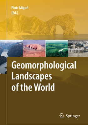 Geomorphological Landscapes of the World - Migon, Piotr (Editor)