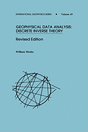 Geophysical Data Analysis: Discrete Inverse Theory Volume 45