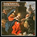 Georg Gebel d.J.: Christmas Cantatas, Vol. 1