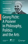 Georg Picht: A Pioneer in Philosophy, Politics and the Arts