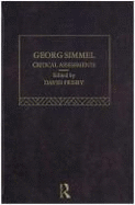 Georg Simmel: Critical Assessments