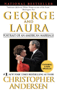 George and Laura: Portrait of an American Marriage - Andersen, Christopher