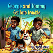 George and Tommy Get Into Trouble