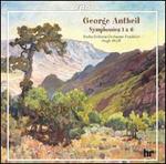 George Antheil: Symphonies 1 & 6