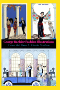 George Barbier Fashion Illustrations: From Art Deco to Haute Couture (6x9 version)
