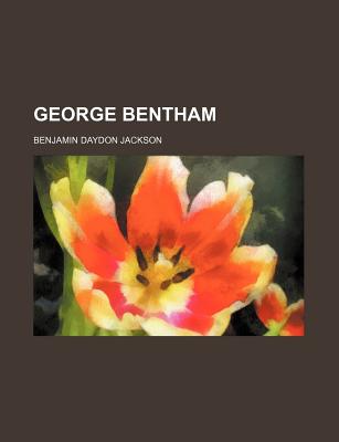 George Bentham - Jackson, Benjamin Daydon