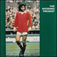 George Best - The Wedding Present
