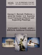 George C. Bennett, Petitioner, V. Julius de Geeter. U.S. Supreme Court Transcript of Record with Supporting Pleadings