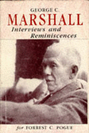 George C.Marshall, Interviews and Reminiscences