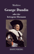 George Dandin: oder der betrogene Ehemann