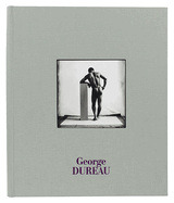 George Dureau: The Photographs