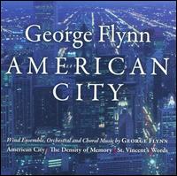 George Flynn: American City - Amanda DeBoer (soprano); Amy Briggs (piano); Chris Filipowicz (bass); DePaul University Wind Ensemble;...