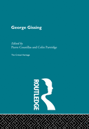 George Gissing: The Critical Heritage
