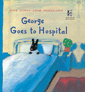 George goes to hospital